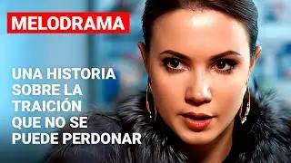 MELODRAMA SOBRE LA TRAICI&Oacute;N QUE NO SE PUEDE PERDONAR | Pel&iacute;cula rom&aacute;ntica en Espa&ntilde;ol Latino