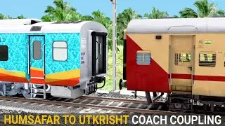 Humsafar to Utkrisht Coach Coupling | Train Simulator | Indian Train | Rail Road Games