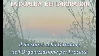 ISO/IEC 17025:2018 - Riesame della Direzione e Processi Aziendali