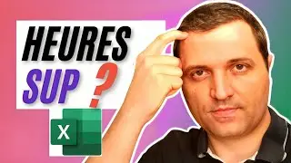 Planning Excel calcul heure de travail + heure supplémentaire ⌚