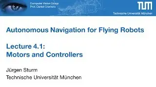 Autonomous Navigation for Flying Robots - Part 4.1 (Dr. J&uuml;rgen Sturm)