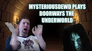 Doorways The Underworld - Entire Playthrough