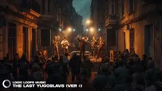 The Last Yugoslavs (Ver 4) &ndash; Folk meets EDM Fusion 2026