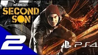 Infamous: Second Son Walkthrough Part 2 Let's Play Gameplay No Commentary