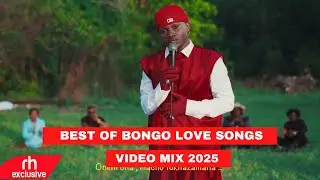 BEST OF BONGO LOVE SONGS VIDEO MIX 2025 BY DJ PASAMIZ FT MBOSSO,JAY MELODY, ZUCHU,HARMONIZE,ALI KIBA