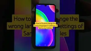 How to Fix and change the wrong languages in settings of Samsung mobiles #shorts