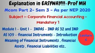 #06-Mcom Part2-Sem3-As per NEP2020- Corporate FinancialAccounting-INDAS 32+109-Financial Instruments