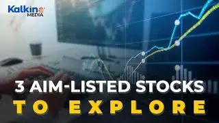3 AIM stocks to watch amid rising inflation