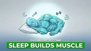 Your Muscles Grow While You Sleep (Do This Instead)