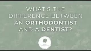 The Difference Between an Orthodontist and a Dentist | Braces & Invisalign Ortho | Okemos, MI