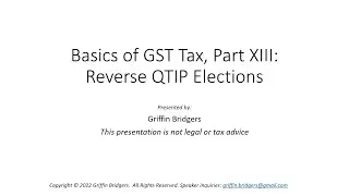 Basics of Generation-Skipping Transfer Tax, Part XIII:  The Reverse QTIP Election