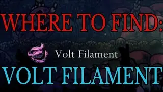 Where to find Volt Filament - Silksong