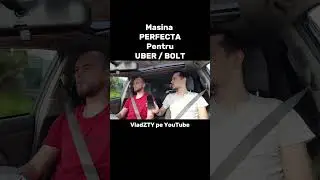 Masina PERFECTA pentru UBER/BOLT