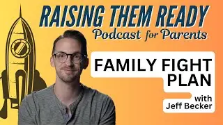Family FIGHT Plan, with guest Jeff Becker and host Jonathan Catherman