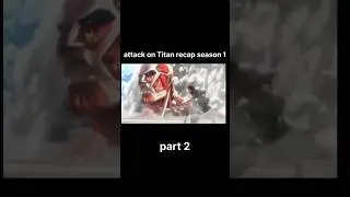 attack on Titan recap season 1 part 2. #anime #aot #explanation