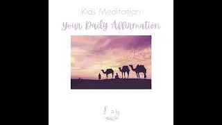 Positive Daily Affirmation for Kids - Tuesday 11th May 2021