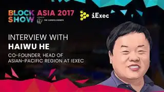 BlockShow Asia 2017: Interview with Haiwu He