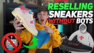 How to Get Started Reselling Sneakers WITHOUT a Bot!?(How to COP Sneakers 100% FREE)