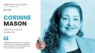 Cultivating Exceptional Leadership with Corinne Mason