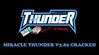 Miracle Box 2.82 Crack Thunder | 2019 Latest version | Without Box