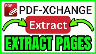 How To EXTRACT PAGES In PDF XChange Editor (QUICK & EASY) 2026