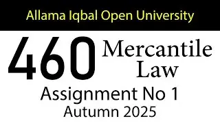 AIOU Code 460 Solved Assignment No 1 | Autumn 2025 | Mercantile Law | AIOU Corner