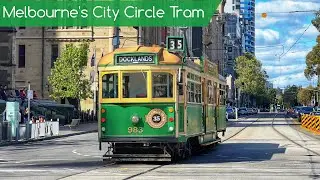 Melbourne Trams Vlog 10: Melbourne&rsquo;s City Circle Tram