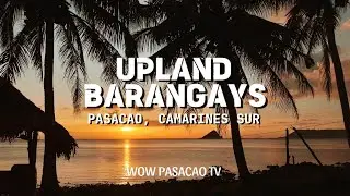 Featuring the Upland Barangays of Pasacao Camarines Sur #pasacao #pasacaocamarinessur