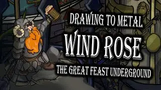 The Great Feast Underground | Wind Rose