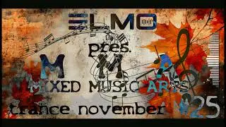 ELMO pres. MMA Mixed Music Arts #25 Trance November