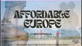 Georgia on a Budget || Affordable Europe?! || Visa-Free European Escape! || DAY 1/4