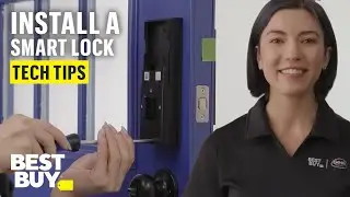 Installing a Smart Lock - Tech Tips from Best Buy