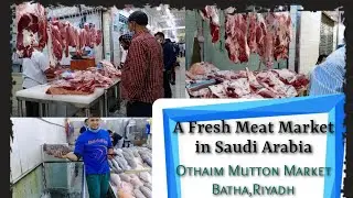 Inside of a Meat & Fish Market in Riyadh ,Saudi Arabia|Goat Meat Cutting|#wetmarket|Explore Riyadh