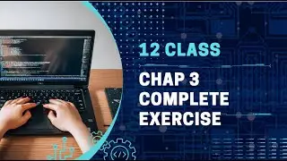 12 Class Computer Science | FBISE Book | Chap 3 | Complete Exercise | Code X.