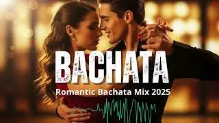 Bachata Dreams &ndash; Romantic Latin Music for Dancing Hearts