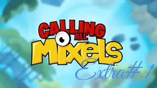 Calling all mixels Extra #1: Mix frenzy Series 1(sadly no more extras )