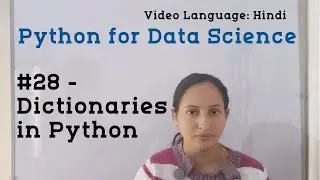 #28 - Dictionaries in Python | Python Tutorial in Hindi | Python for Data Science