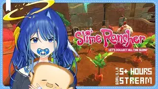 [GOALILLA 5+ HOURS - SLIME RANCHER] Let's Collect All The Slime