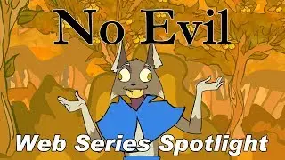 Web Series Spotlight: No Evil