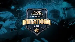 2015 Mid Season Invitational: Become Legendary