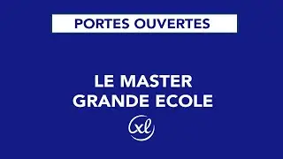 Excelia Business School - Le Master Grande Ecole - Bac+5