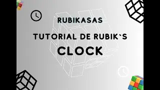 Tutorial de Rubik`s clock, el cubo reloj! Método principiante y avanzado.