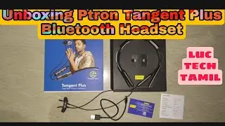 pTron Tangent Plus V2 with 18Hrs Playback unboxing and review | from Amazon in Tamil | LUC TECH