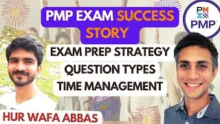 PMP Exam Success Story: Hur Wafa | PMP Exam strategy | Lessons learned | PMP Exam prep tips