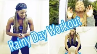 Rainy Day Workout