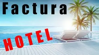 🏨 C&oacute;mo Facturar en la Versi&oacute;n CFDI Hotel 4.0 - Tutorial Completo 📊