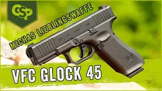 Micha&acute;s Lieblings Backup - VFC by Umarex Glock 45 GBB  im GsP Airsoft Gun Check