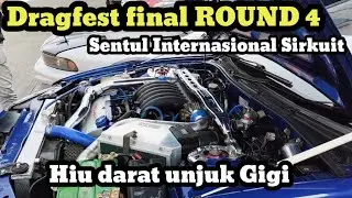 Dragfest Sentul final Round 4‼️Hiu darat unjuk gigi