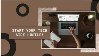 How to start a Tech Side hustle