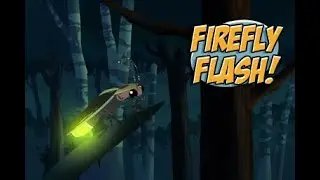 Firefly Flash - Wild Kratts OST